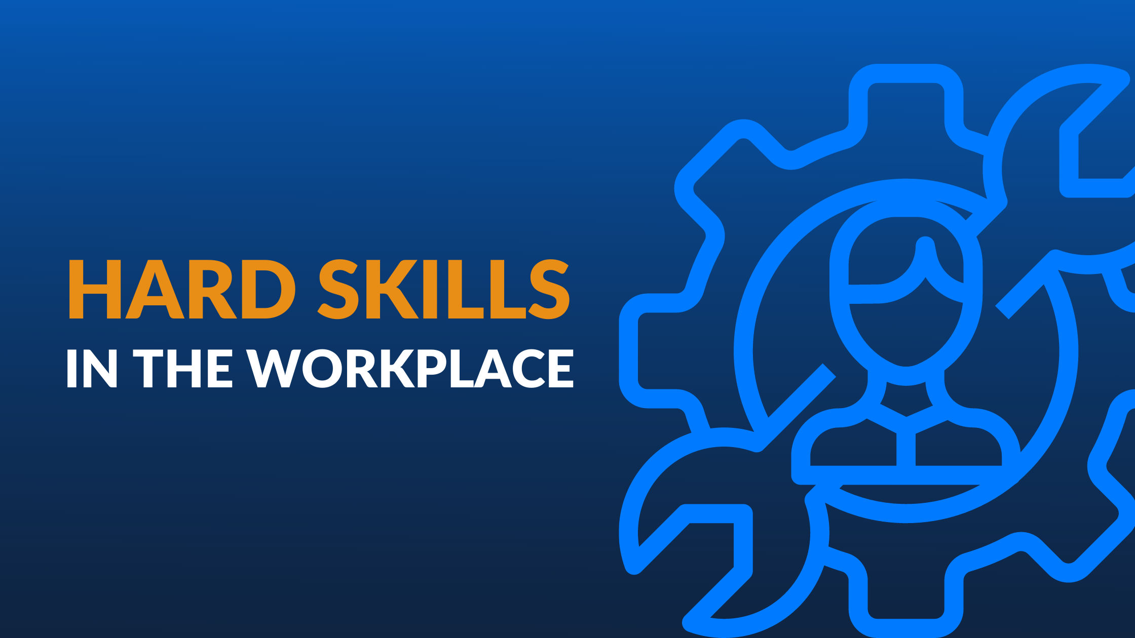 Why Hard Skills are Necessary in the Workplace